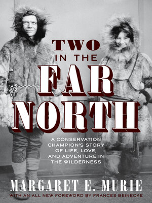 cover image of Two in the Far North, Revised Edition
